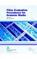 Filter Evaluation Procedures for Granular Media