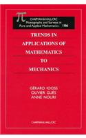 Trends in Applications of Mathematics to Mechanics