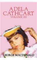 Adela Cathcart, Volume III of III by George Macdonald, Fiction, Fantasy