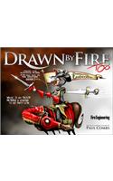 Drawn by Fire, Too