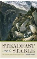 Steadfast and Stable: The Biblical Foundation for Your Faith(English)