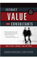 Extract Value from Consultants