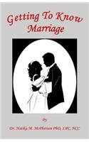 Getting to Know Marriage