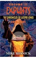 Exploits: The Chronicles of Lucifer Jones Volume II
