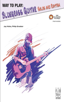 Way to Play Bluegrass Guitar -- Solos and Rhythm