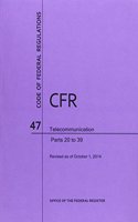 Code of Federal Regulations Title 47, Telecommunication, Parts 20-39, 2014