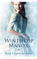 Winthrop Manor: A Historical Romance Novel