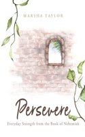 Persevere