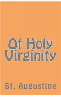 Of Holy Virginity