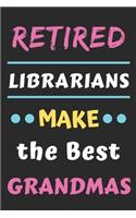 Retired Librarians Make the Best Grandmas