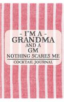 I'm a Grandma and a GM Nothing Scares Me Cocktail Journal
