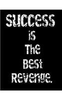 Success Is The Best Revenge