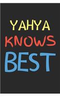 Yahya Knows Best