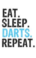 Eat Sleep Darts Repeat Best Gift for Darts Fans Notebook A beautiful