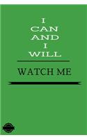 I Can and I Will Watch Me