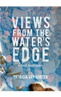 Views from the Water's Edge
