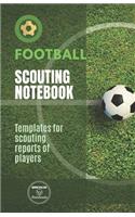Football. Scouting Notebook: Templates for scouting reports of players
