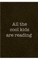 All The Cool Kids Are Reading