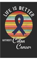 Life is better without colon cancer