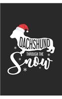 Dachshund Through The Snow: Christmas Dachshund Notebook, Dog Lover, Shopping Gift List & Budget Planner, Holiday Season Diary, Xmas Party Organizer