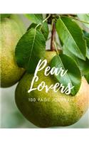 Pear Lovers 100 page Journal: Large notebook journal with 3 yearly calendar pages for 2019, 2020 and 2021 Makes an excellent gift idea for birthdays or any special occasion