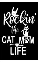 Rockin the cat mom life: cat journal notebook, cat journal hardcover, cat notebooks and journals, cat journal blank, cat journal for kids, cat journal book, cat dotted journ