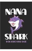 Nana Shark Doo Doo Doo Doo: Womens Nana Shark Doo Doo Journal/Notebook Blank Lined Ruled 6x9 100 Pages