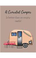 A Crowded Camper Is Better Than an Empty Castle