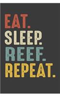 Eat Sleep Reef Repeat