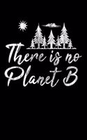 There is no Planet B: Kalender 2020 (Jahres, Monats und Wochenplaner) DIN A5 - 120 Seiten