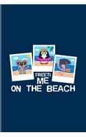 Freetime On The Beach: Funny Vacation Summer Quote Undated Planner - Weekly & Monthly No Year Pocket Calendar - Medium 6x9 Softcover - For Hawaii & Island Fans