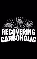 Recovering Carboholic: Keto journal for women, black keto girl, keto gifts for women 6x9 Journal Gift Notebook with 125 Lined Pages