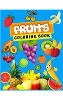 Fruits Coloring Book: Big Easy Fruits Coloring Book for Kids and Toddlers Large Cute Fruits (Coloring Books for Kids) With 49 High-quality Illustration Perfect for Toddle