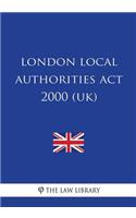 London Local Authorities Act 2000 (UK)