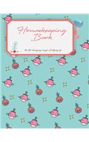 housekeeping book: The life changing magic of tidying up. Household Planner, Daily Routine Planner, Cleaning and Organizing Your House Large Size 8.5" x 11"