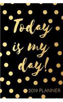 Today Is My Day!