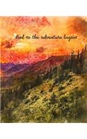 Inspirational Quote Composition Notebook / Inspirational Journal: Nature Outdoors Cover: 7.5 x 9.25 College Ruled, 120 Pages