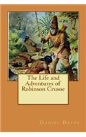 The Life and Adventures of Robinson Crusoe