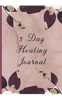 5 Day Healing Journal