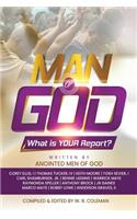 Man of God: What Is Your Report?
