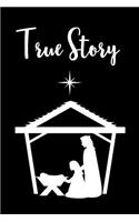 True Story: Christian Christmas Lined Page Notebook Diary (Vol 1)
