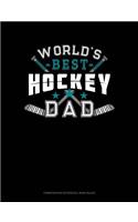 World's Best Hockey Dad: Composition Notebook: Wide Ruled