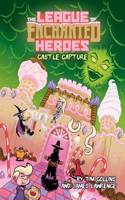 Castle Capture: (The League of Enchanted Heroes)