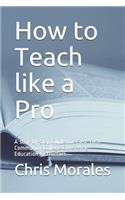 How to Teach Like a Pro
