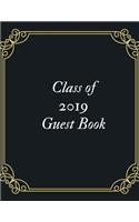 Class of 2019 Guest Book: Class of 2019 Guest Book Graduation Congratulatory, Memory Year Book, Keepsake, Scrapbook, High School, College and University with Gift Log. (Gradu