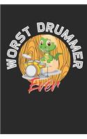 Worst Drummer Ever
