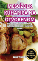 Mesozder Kuharica Na Otvorenom