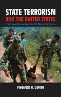 State Terrorism and the United States: From Counter-Insurgency to the War on Terrorism