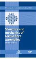 Structure and Mechanics of Textile Fibre Assemblies