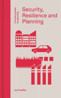 Security, Resilience and Planning